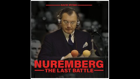 Taylor Young on David Irving's Nuremberg: The Last Battle
