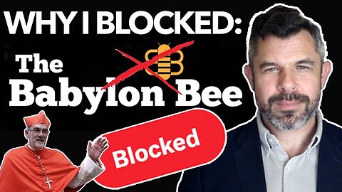 Why I BLOCKED the Babylon Bee and you should too – Dr. Taylor Marshall