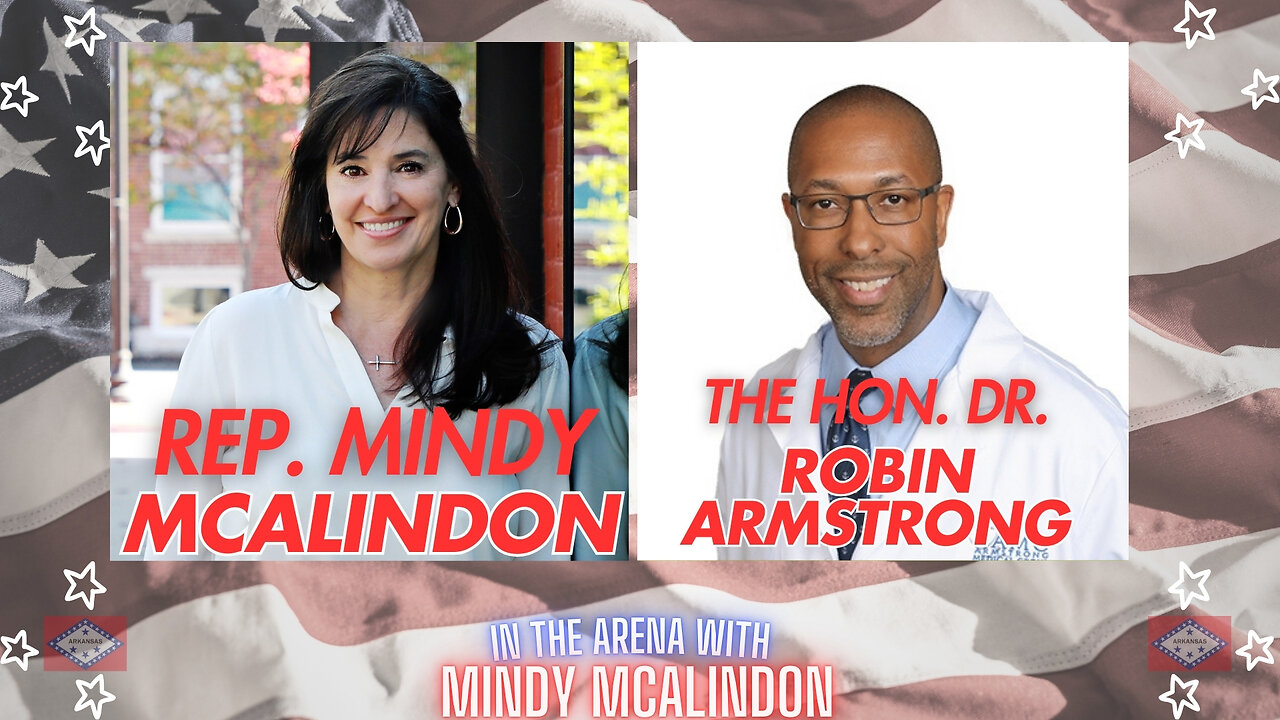 In The Arena With Mindy McAlindon - Honorable Dr. Robin Armstrong