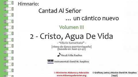 Himnario: Cantad al Señor...un cántico nuevo | Vol. 3 | 02 Cristo, Agua de Vida (Vocal)