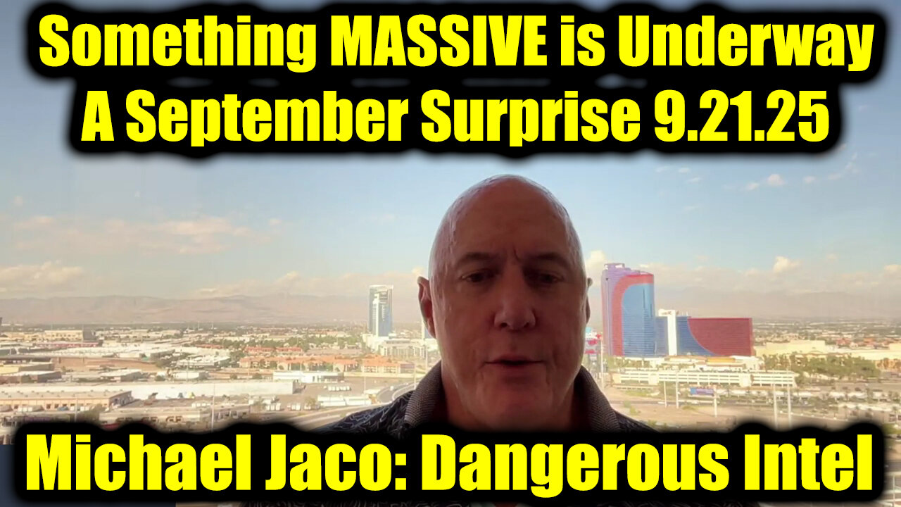Jac. Dangerous Intel 9.21.25 - A September Surprise. This is HUGE