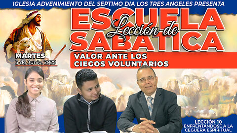 Martes 3 de Junio Lección de Escuela Sabática Pr. Orlando Enamorado