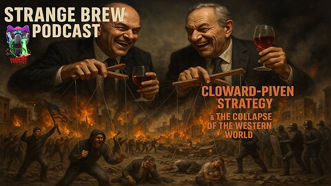 The Cloward-Piven Strategy | The Plan to Destroy the Western World!