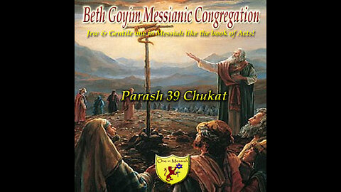 BGMCTV P089 Parash 39 Chukat (Regulation) B’midbar/ Numbers 19:1-22:1