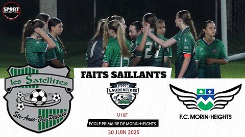 Faits saillants - Match du 30 juin 2025 - Satellites SADP vs FC Morin-Heights