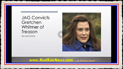 JAG Convicts Gretchen Whitmer Sentences Her to Hang