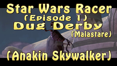Star Wars Racer (Episode 1) Dug Derby (Anakin Skywalker)