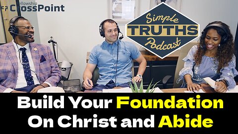 Abide in Faith: Be Grounded in Christ - Simple Truths Podcast