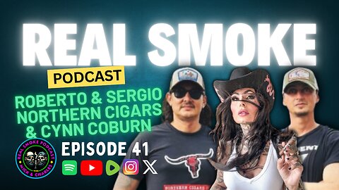Episode 41: Roberto and Sergio of Northern Cigars with Special Guest Cynn Coburn