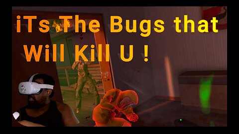 World War Z VR BUT the Bugs are Scarier than the Zombies 😨