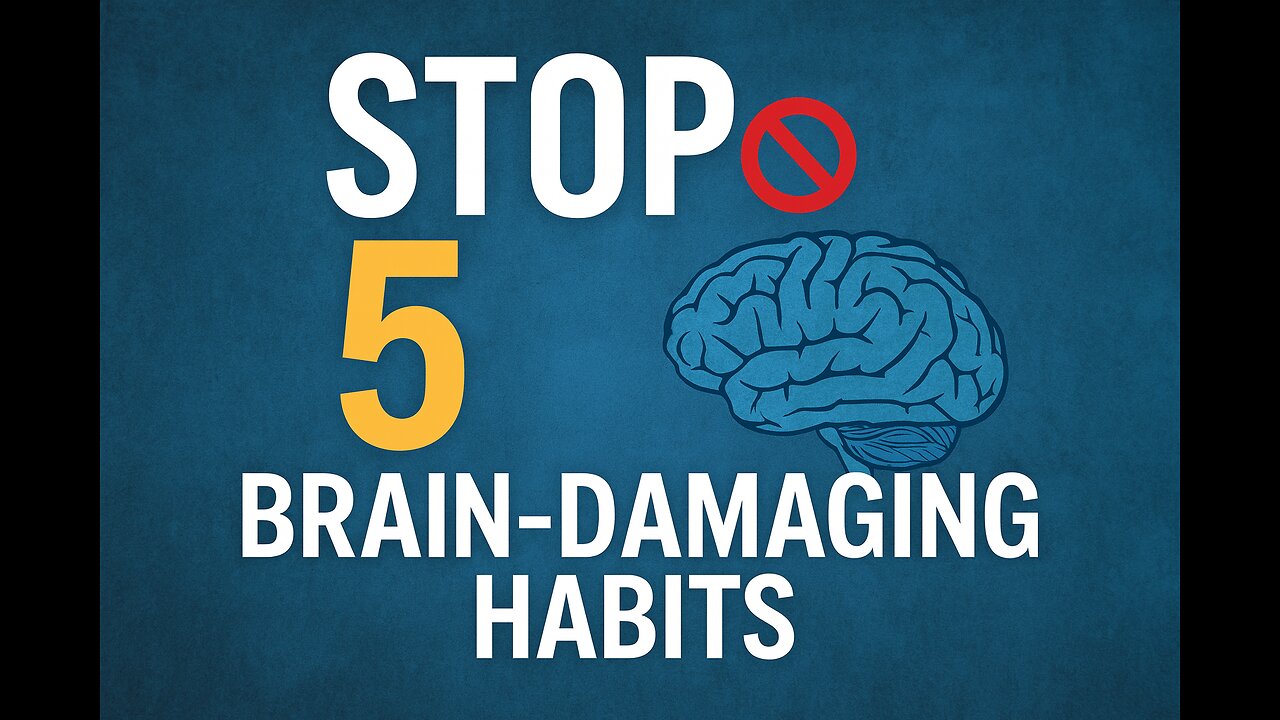 5 Everyday Habits That Secretly Damage Your Brain