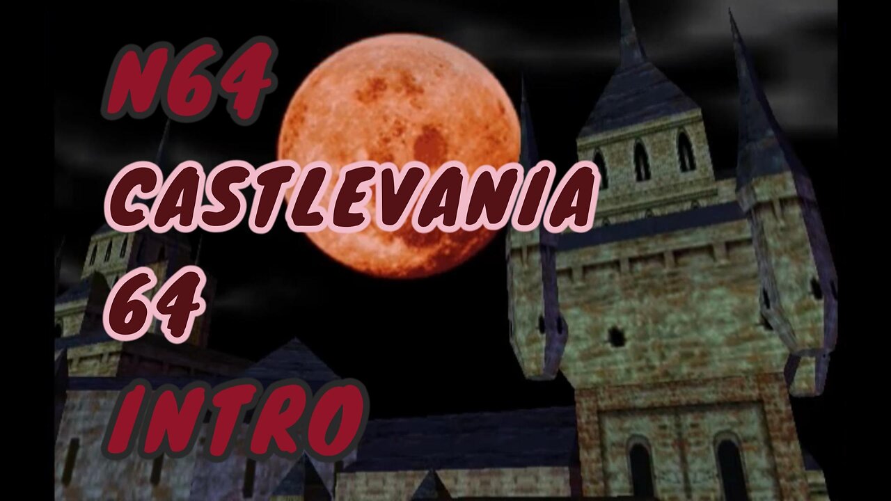 N64 Intro - Castlevania 64 Gothic Hunt Cinematic