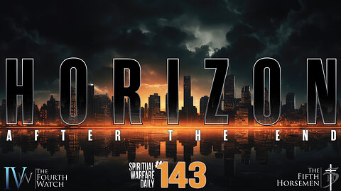 HORIZON: After the Tribulation ends - Remnant keep your eyes on the horizon for Christ as He returns
