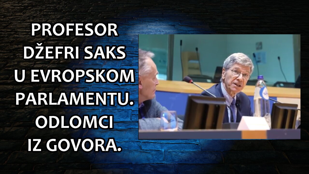 Profesor Džefri Saks u Evropskom parlamentu - odlomci iz govora.