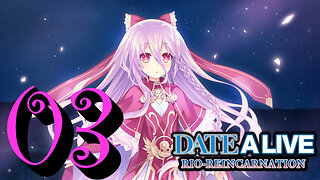 Let's Play Date A Live: Rio Reincarnation [03] Maria and Rinne Date!