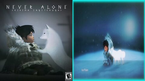 NEVER ALONE : KISIMA INGITCHUNA / CHAPTER 4. Ice Floes