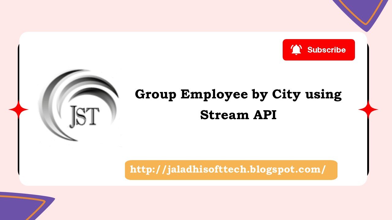 Display Group Employee by City using Streams API in Java