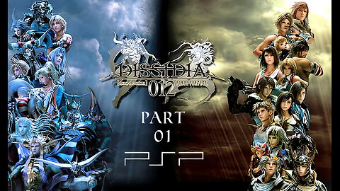 Dissidia Duodecim Final Fantasy Episode 01 The Twelfth Cycle