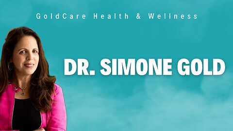 GoldCare Health & Wellness: Dr. Simone Gold