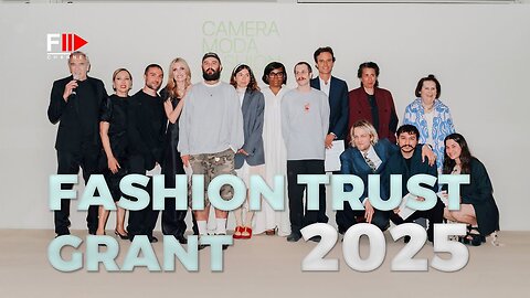 FASHION TRUST GRANT 2025 - Fashion Channel Chronicle