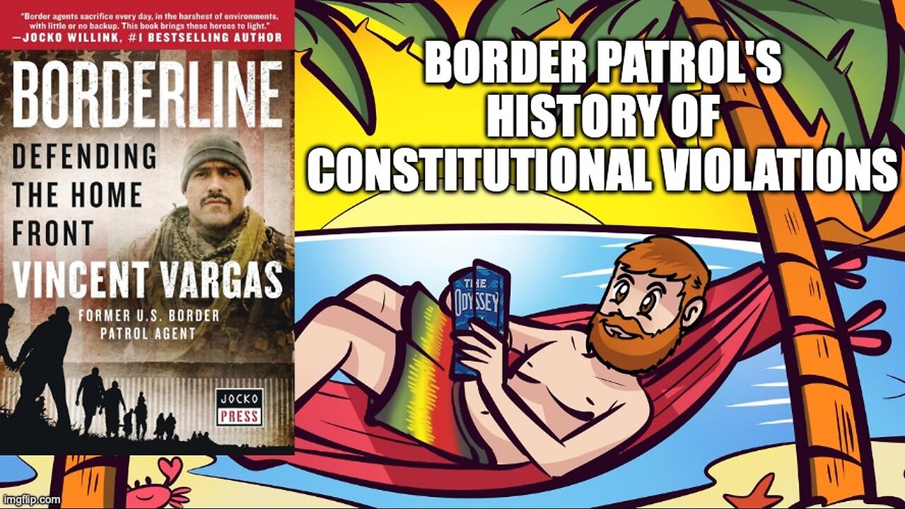 Borderline: Defending the Home Front by Vincent "Rocco" Vargas : Border Patrol History: Good or Bad?