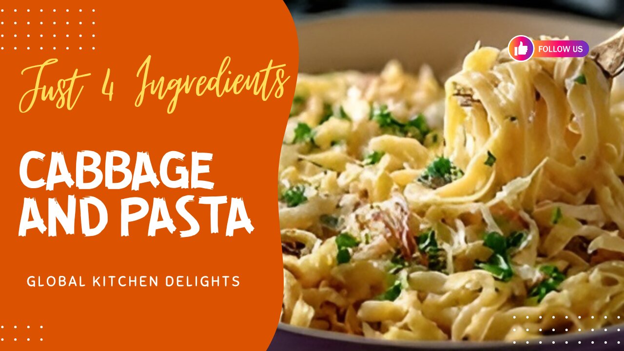 When I Have Cabbage and Pasta, I Make This! Just 4 Ingredients | Global Kitchen Delights