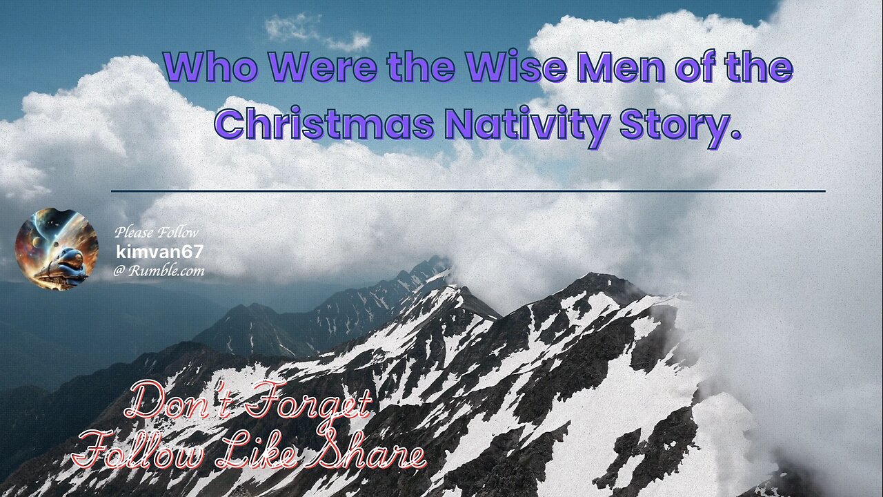 Who Were the Wise Men of the Christmas Nativity Story..