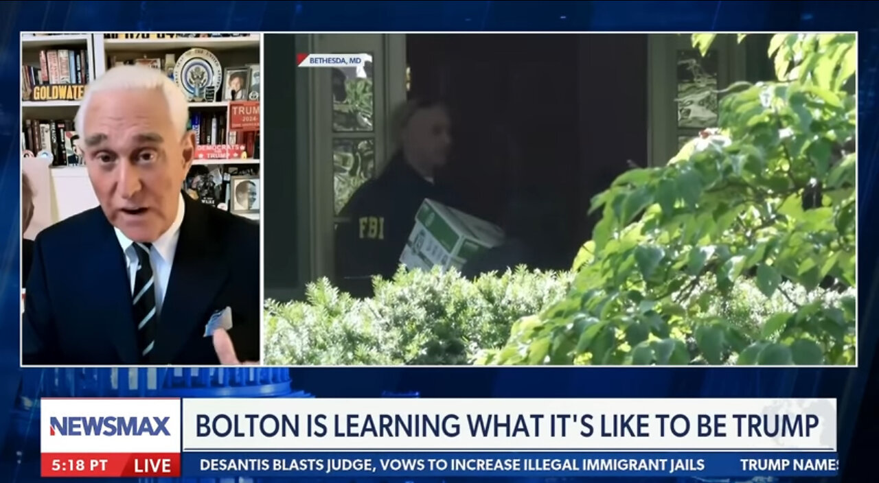 Roger Stone Analyzes FBI Raid on His Home and on John Bolton