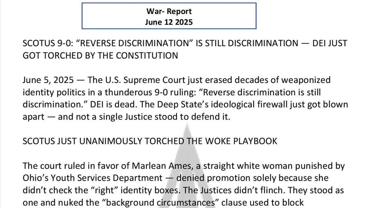 WAR REPORT - JUNE 12 2025 - REVERSE DISCRIMINATION IS STILL DISCRIMINATION
