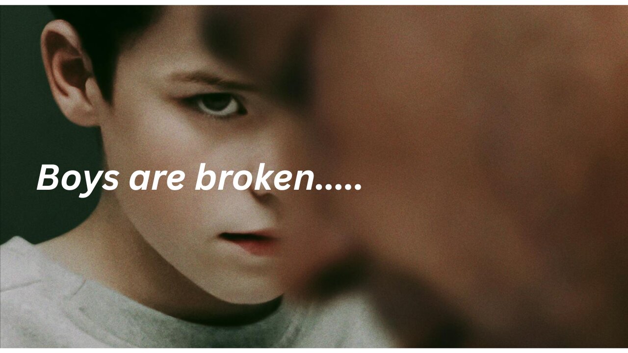 are boys broken