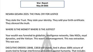 WAR REPORT - MAY 29 2025 - NESARA GESARA - THE FINAL CRY FOR JUSTICE