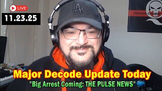 Major Decode Update Today NOV 23: "Big Arrest Coming: THE PULSE NEWS"