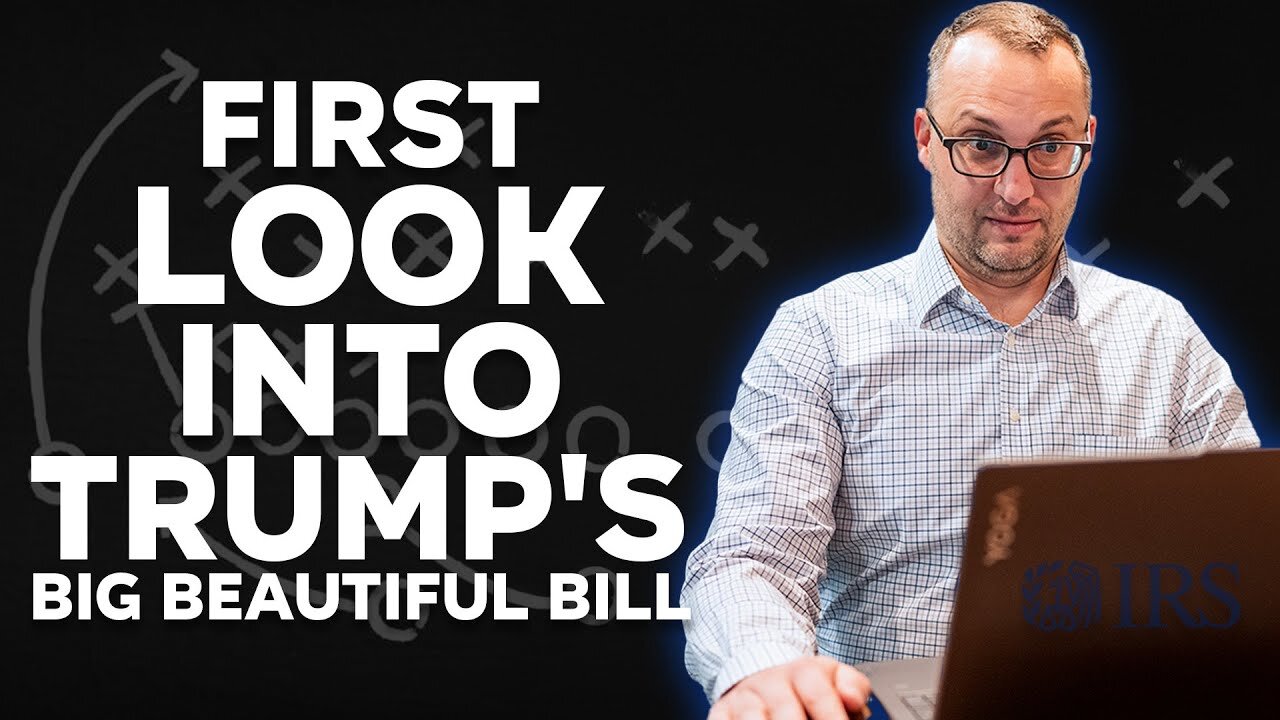 First Look Into Trump's Big Beautiful Tax Bill
