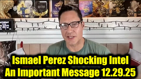Ismael Perez SHOCKING Intel 12.29.25 - We're Exposing What They Are Planning