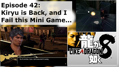 Episode 42: Kiryu is Back, and I Fail this Mini Game...