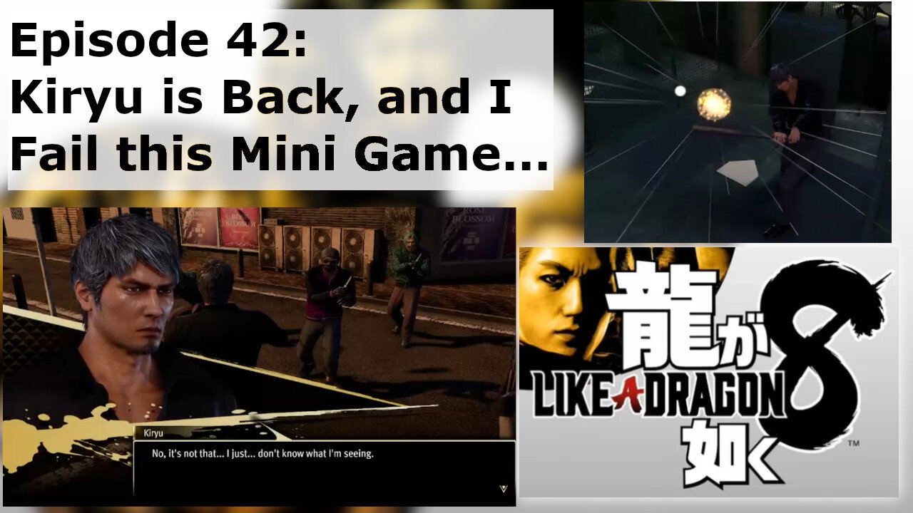 Episode 42: Kiryu is Back, and I Fail this Mini Game...