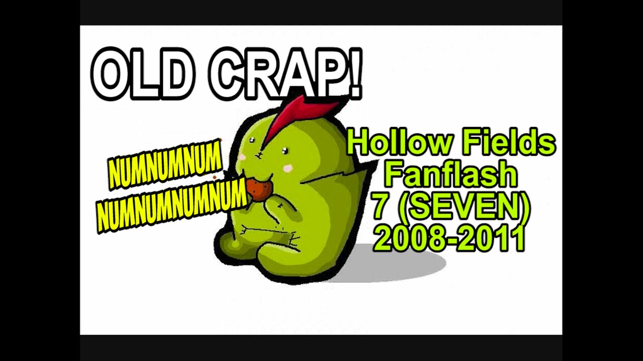 Jax Presents OLD CRAP: Hollow Fields Fanflash Series 7
