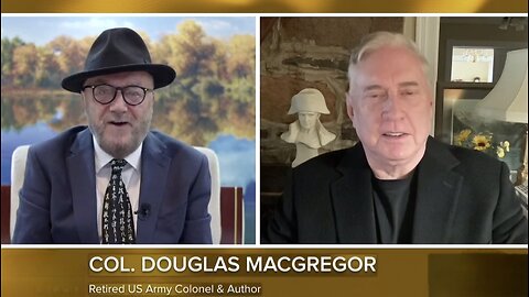 George Galloway x Col. Douglas Macgregor | Trump's schizophrenia