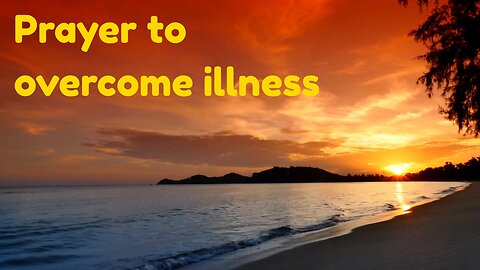 Healing Prayer for Illness | Powerful Prayer for Recovery, Strength & Health