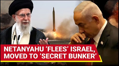 Netanyahu Goes Into Hiding, Iran’s Rage Shakes Israel After Op Rising Lion Triggers Regional War