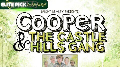 Cooper & The Castle Hills Gang | ELITE PICK of May 2025