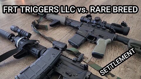 FRT-15L3 Settlement (RARE BREED vs. FRT Triggers LLC)