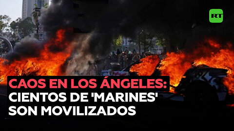 Movilizan a cientos de 'marines' para responder al caos en Los Ángeles