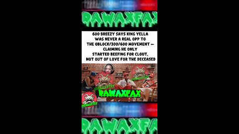 600 Breezy says King Yella only wants to be an opp to OBlock, 300 & 600 for clout —