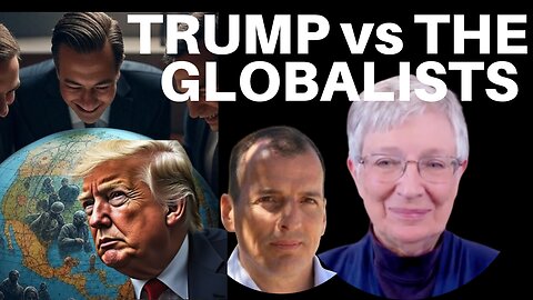 TRUMP IS AT WAR WITH THE GLOBALIST FINANCIAL ELITES! - WITH SUSAN KOKINDA & ALEX KRAINER!