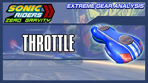 Throttle (Extreme Gear Analysis)