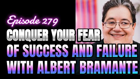 279- We're all students of life, even with a PhD featuring Albert Bramante