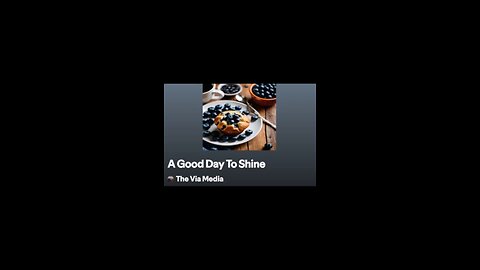 A Good Day To Shine" by The Via Media