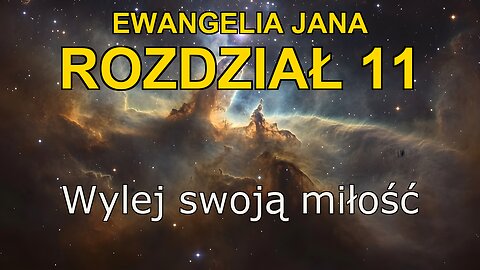 John 11 | Ewangelia John Rozdział 11 | Bible in Polish