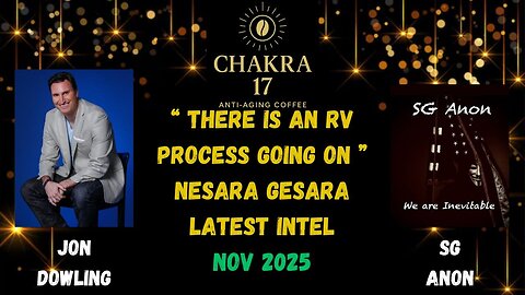 Jon Dowling & SG Anon Discuss There Is An RV Process Going On & Nesara Gesara Latest Intel